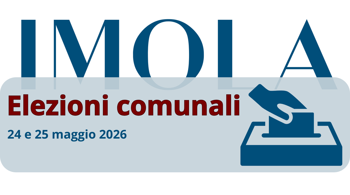 Elezioni Comunali Imola 24 e 25 maggio 2026 - Comune di Imola
